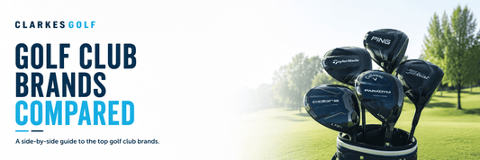 Golf Club Brands Compared - Clarkes Golf